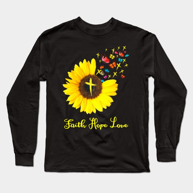 Faith Sunflower Hope Love Costume Gift Long Sleeve T-Shirt by Ohooha